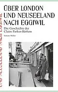 E-Book (epub) Über London und Neuseeland nach Eggiwil von Simone Müller