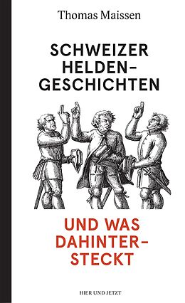 E-Book (epub) Schweizer Heldengeschichten  und was dahintersteckt von Thomas Maissen