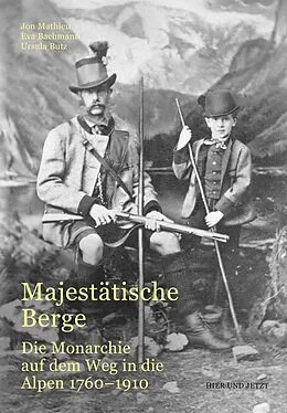 E-Book (epub) Majestätische Berge von Jon Mathieu, Eva Bachmann, Ursula Butz