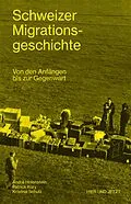 E-Book (epub) Schweizer Migrationsgeschichte von André Holenstein, Patrick Kury, Kristina Schulz
