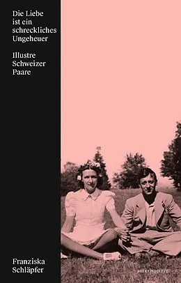 E-Book (epub) Die Liebe ist ein schreckliches Ungeheuer von Franziska Schläpfer