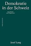 E-Book (epub) Demokratie in der Schweiz von Josef Lang