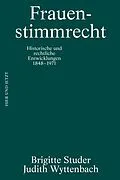 E-Book (epub) Frauenstimmrecht von Brigitte Studer, Judith Wyttenbach