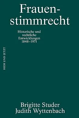 E-Book (epub) Frauenstimmrecht von Brigitte Studer, Judith Wyttenbach