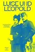 E-Book (epub) Luise und Leopold von Michael van Orsouw