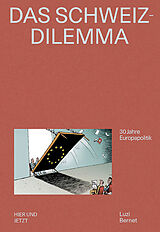 E-Book (epub) Das Schweiz-Dilemma von Luzi Bernet