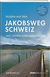 Kartonierter Einband Pilgern auf dem Jakobsweg Schweiz von