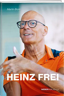 Fester Einband Heinz Frei von Heinz Frei, Martin Born