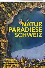 Kartonierter Einband Naturparadiese Schweiz von 