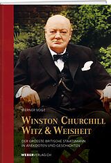 Fester Einband Winston Churchills Witz und Weisheit von Werner Vogt