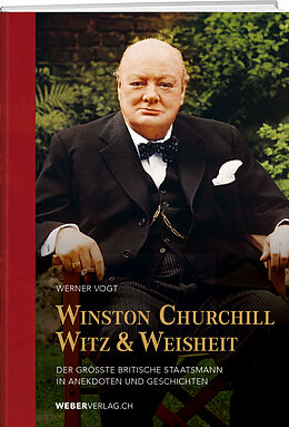Fester Einband Winston Churchills Witz und Weisheit von Werner Vogt