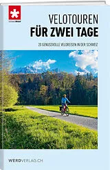 Kartonierter Einband Velotouren für zwei Tage von Schweizmobil
