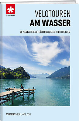 Kartonierter Einband Velotouren am Wasser von Schweizmobil