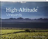 Fester Einband High-altitude vineyards von Chandra Kurt