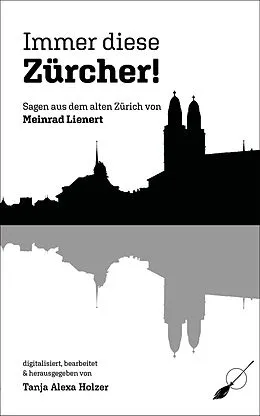 E-Book (epub) Immer diese Zürcher! von Meinrad Lienert