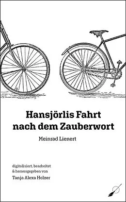 E-Book (epub) Hansjörlis Fahrt nach dem Zauberwort von Meinrad Lienert