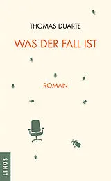 Fester Einband Was der Fall ist von Thomas Duarte