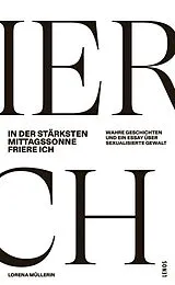 Fester Einband In der stärksten Mittagssonne friere ich von Lorena Müllerin