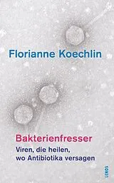Fester Einband Bakterienfresser von Florianne Koechlin