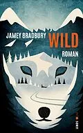 E-Book (epub) Wild von Jamey Bradbury