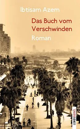 E-Book (epub) Das Buch vom Verschwinden von Ibtisam Azem