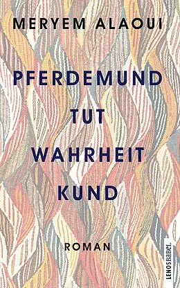E-Book (epub) Pferdemund tut Wahrheit kund von Meryem Alaoui