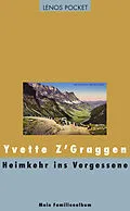 E-Book (epub) Heimkehr ins Vergessene von Yvette Z'Graggen