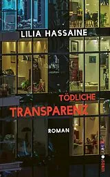 E-Book (epub) Tödliche Transparenz von Lilia Hassaine