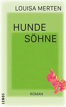 E-Book (epub) Hundesöhne von Louisa Merten