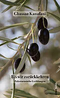 E-Book (epub) Bis wir zurückkehren von Ghassan Kanafani