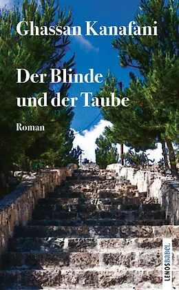 E-Book (epub) Der Blinde und der Taube von Ghassan Kanafani