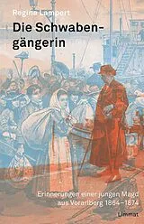 Fester Einband Die Schwabengängerin von Regina Lampert