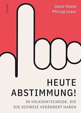 Fester Einband Heute Abstimmung! von David Hesse, Philipp Loser