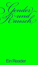 Kartonierter Einband Gender und Rausch von Jonas Wandeler