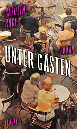 Fester Einband Unter Gästen von Caroline Roger