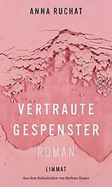Fester Einband Vertraute Gespenster von Anna Ruchat