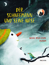 Fester Einband Der Schneemann und seine Nase von Nadine Brun-Cosme