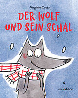 Pappband Der Wolf und sein Schal von Virginie Costa