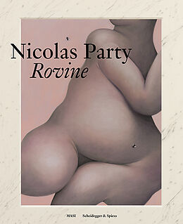 Livre Relié Nicolas Party  Rovine de Tobia Bezzola, Nicolas Party, Michele Robecchi