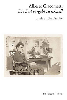 Kartonierter Einband Alberto Giacometti  Die Zeit vergeht zu schnell von 