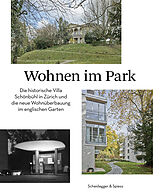 Fester Einband Wohnen im Park von Markus Brühlmeier, Ursula Eichenberger, Michael Hanak
