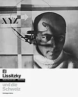 Fester Einband El Lissitzky und die Schweiz von Carole Haensler
