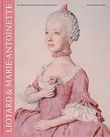 Fester Einband Liotard & Marie-Antoinette von 
