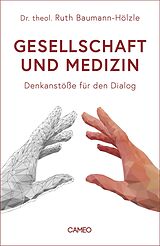 E-Book (epub) Gesellschaft und Medizin von Ruth Baumann-Hölzle