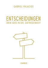 Kartonierter Einband Entscheidungen von Gabriel Palacios