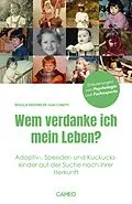 E-Book (epub) Wem verdanke ich mein Leben? von Regula Brühwiler-Giacometti