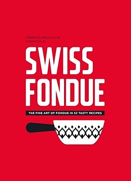 Couverture cartonnée Swiss Fondue de Jennifer Favre, Arnaud Favre