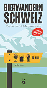Kartonierter Einband Bierwandern Schweiz von Monika Saxer