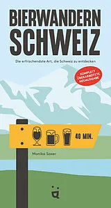 Kartonierter Einband Bierwandern Schweiz von Monika Saxer