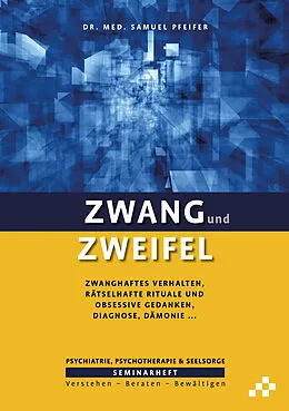 E-Book (pdf) Zwang und Zweifel von Samuel Pfeifer
